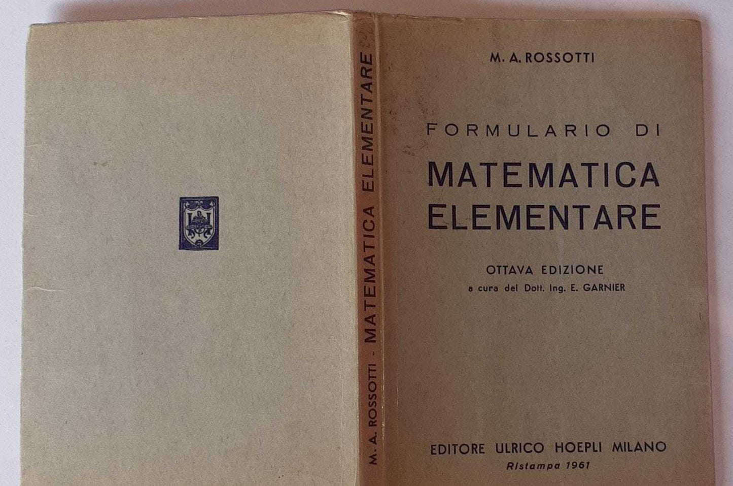 Formulario di matematica elementare (Aritmetica, algebra, geometria, trigonometria) a cura di E. Garnier - copertina