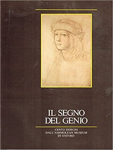 Il segno del genio Cento disegni di grandi Maestri del passato dall'Ashmolean Museum di Oxford - copertina