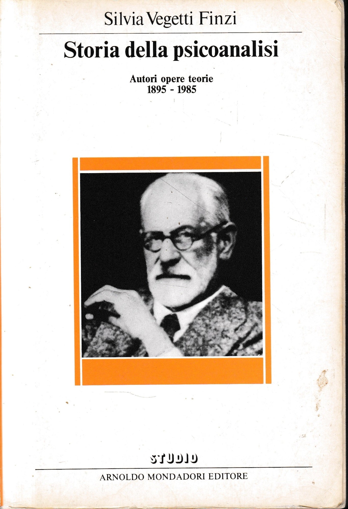 Storia della psicoanalisi. Autori opere teorie 1895-1985 - copertina