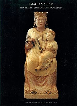 Imago Mariae. Tesori d'arte della civiltà cristiana - copertina