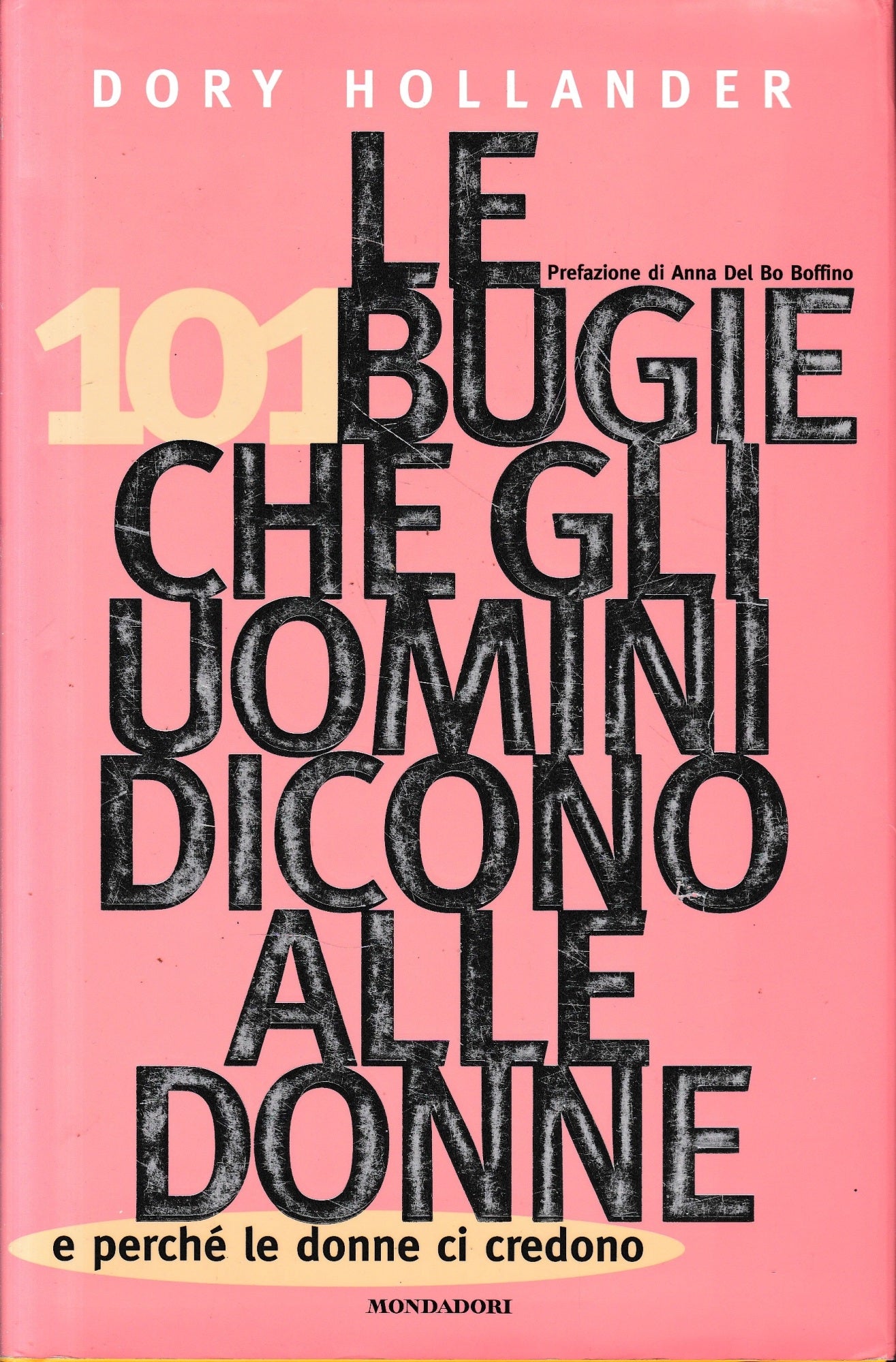 Le 101  bugie che gli uomini dicono alle donne e perché le donne ci credono - copertina