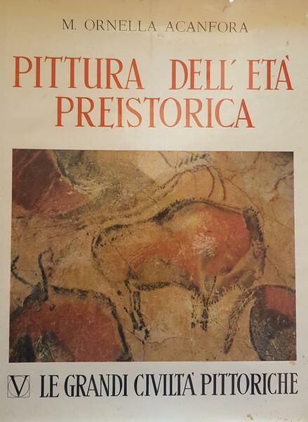 Pittura dell'età preistorica: le grandi civilta pittoriche - copertina