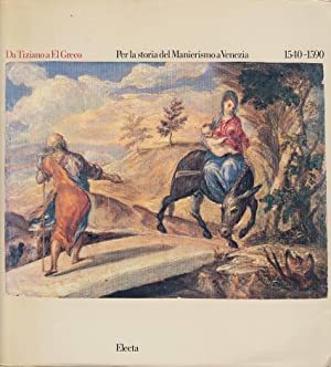 Da Tiziano a El Greco: per la storia del Manierismo a Venezia 1540-1590 - copertina