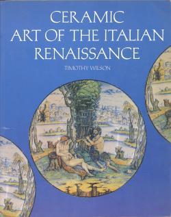 Ceramic Art of the Italian Renaissance - copertina