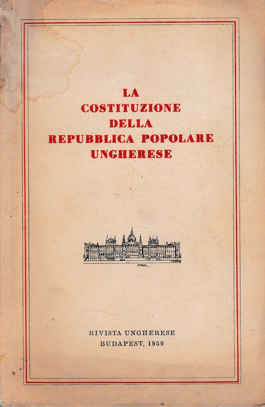 La Costituzione della Repubblica Popolare Ungherese - copertina