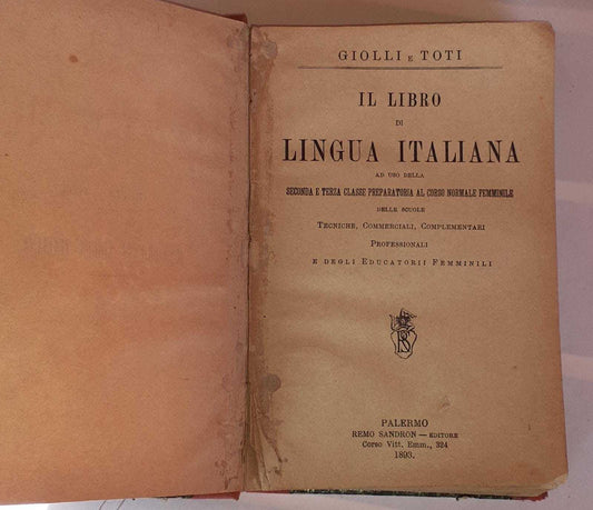 Il libro di lingua italiana ad uso della seconda e terza classe preparatoria al corso normale femminile delle scuole - copertina