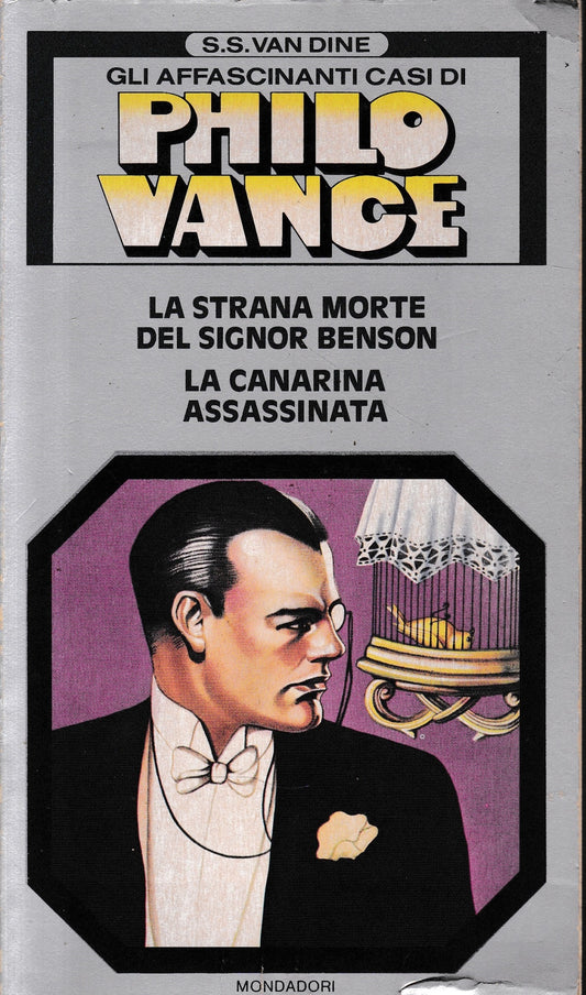 Gli affascinanti casi di Philo Vance. la strana morte del Signor Benson. La canarina assassina . Vol. n. 1. - copertina