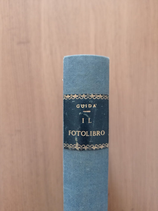 Il fotolibro guida enciclopedica per principianti ed esperti dilettanti e professionisti - copertina