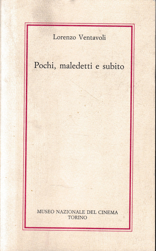 Pochi, maledetti e subito - copertina