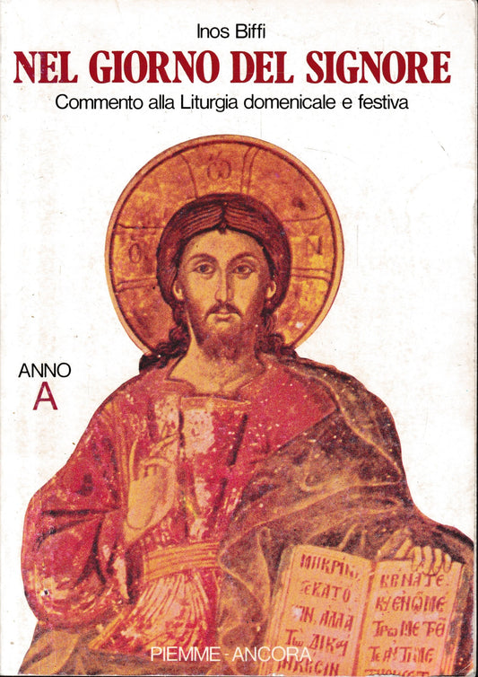 Nel giorno del Signore. Commento alla Liturgia domenicale e festiva. Anno A - copertina