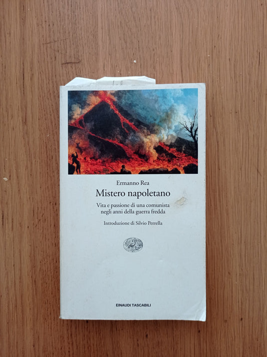 Mistero napoletano. Vita e passione di una comunista negli anni della guerra fredda - copertina
