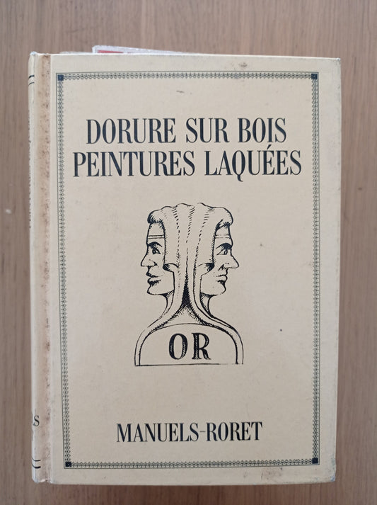 Nouveau manuel complet de la dorure sur bois à l'eau et à la mixtion : Suivi de la Fabrication des peintures laquées sur meubles et sur sièges - copertina