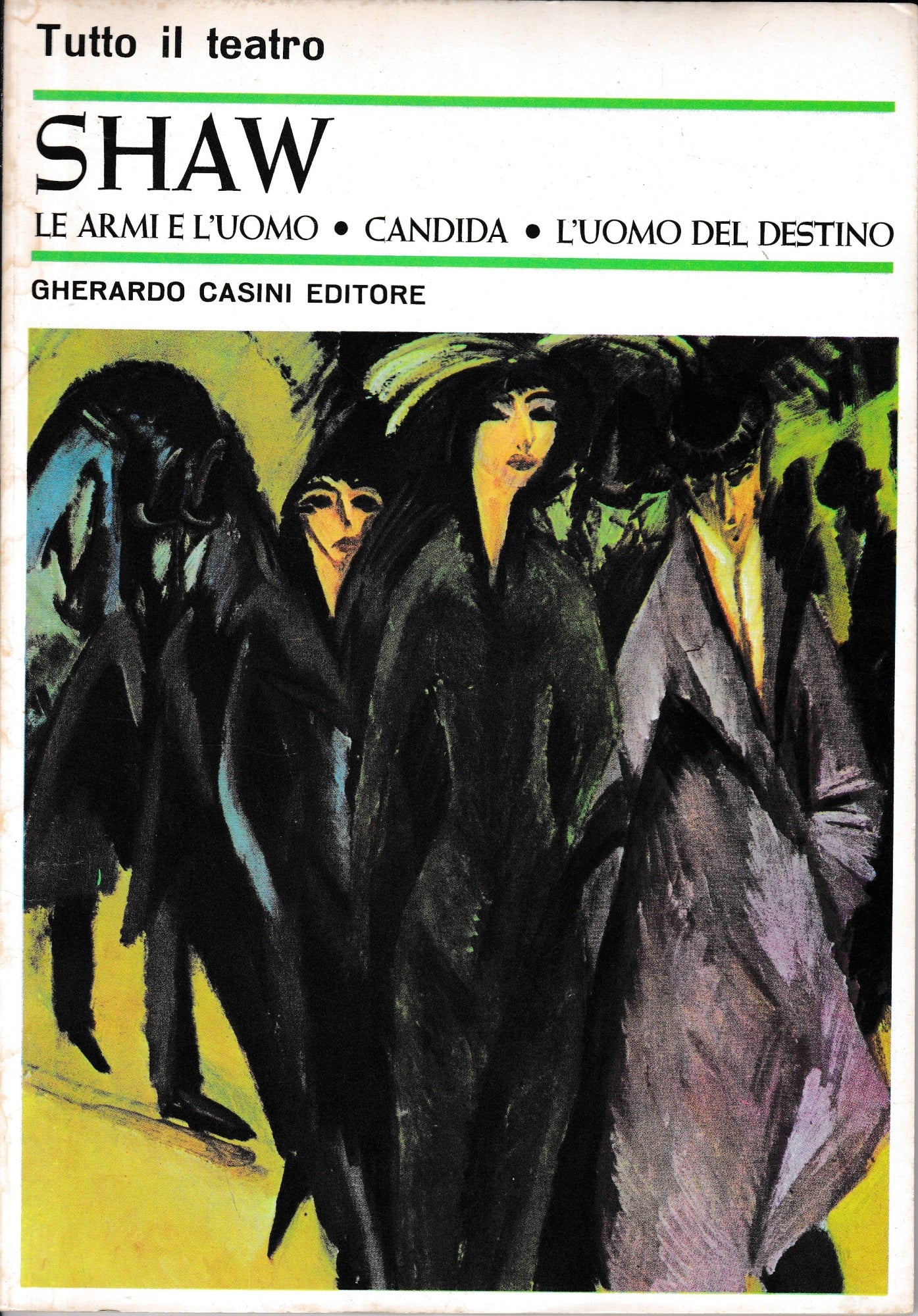 Le armi e l'uomo. Candida. L'uomo e il destino - copertina