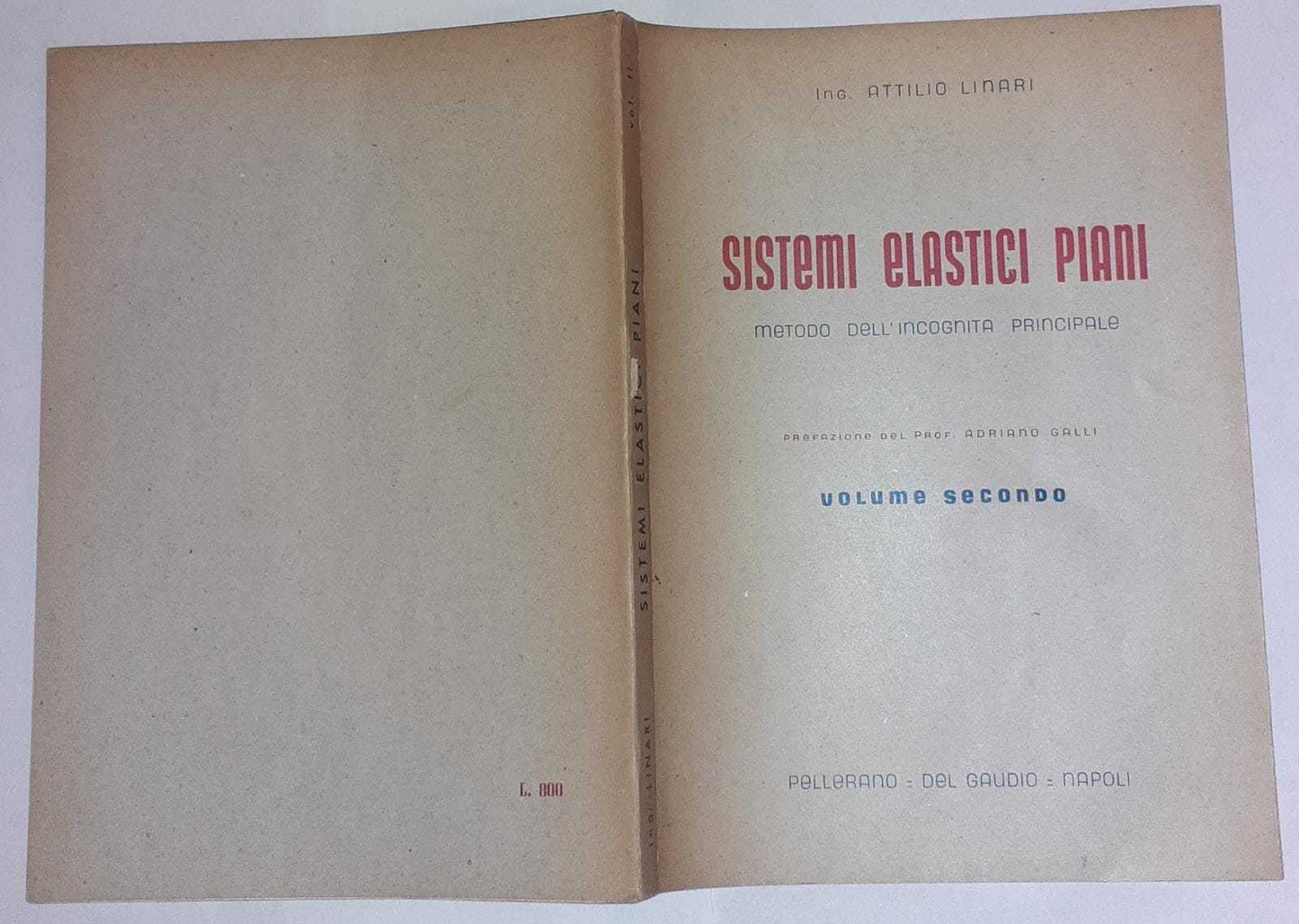 Sistemi elastici piani metodo dell'incognita principale. Volume secondo - copertina