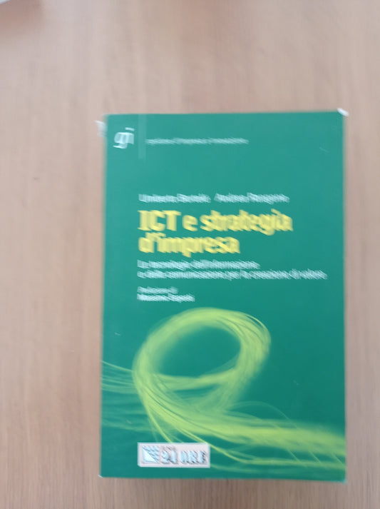 ICT e strategia d'impresa. Le tecnologie dell'informazione e della comunicazione per la creazione di valore - copertina