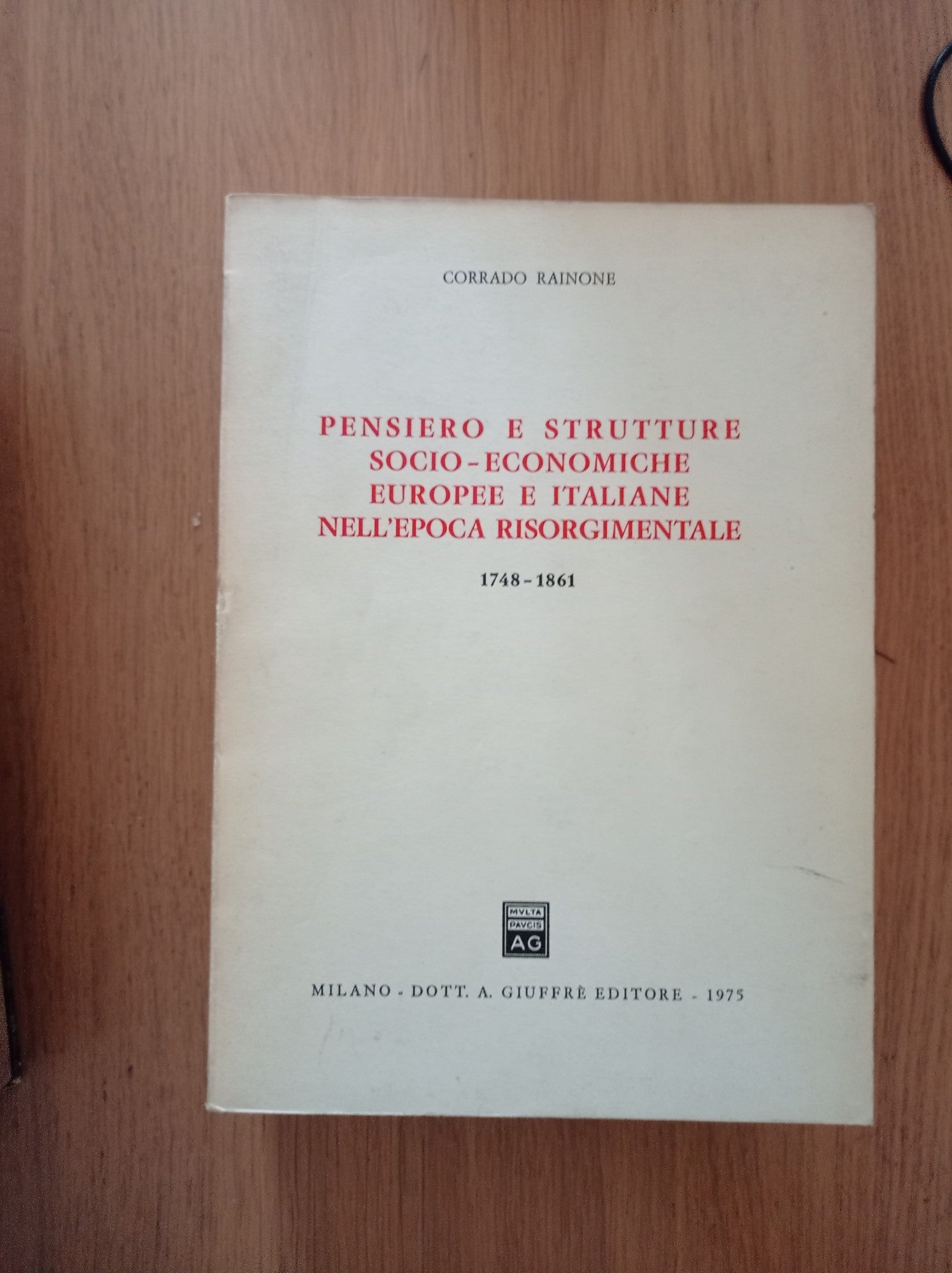 Pensiero e strutture socio - economiche europee e italiane nell'epoca risorgimentale - copertina