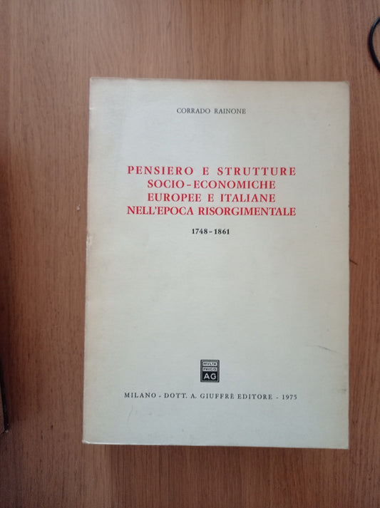 Pensiero e strutture socio - economiche europee e italiane nell'epoca risorgimentale - copertina