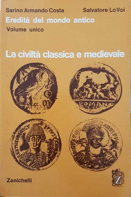 Eredità del mondo antico, la civiltà classica e medievale - copertina