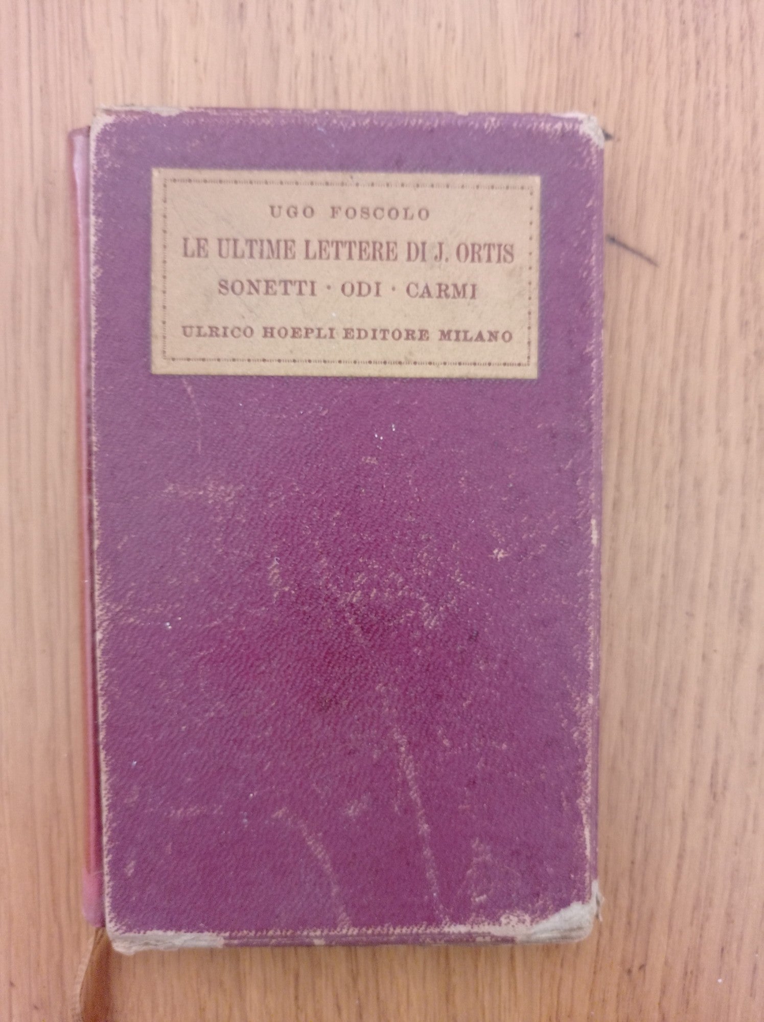Le ultime lettere di J. Ortis - Sonetti - Odi - Carmi - copertina
