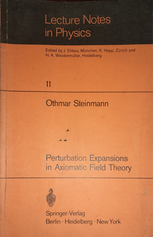Lecture Notes in Physics. Perturbation Expansions in Axiomatic Field Theory (11) - copertina