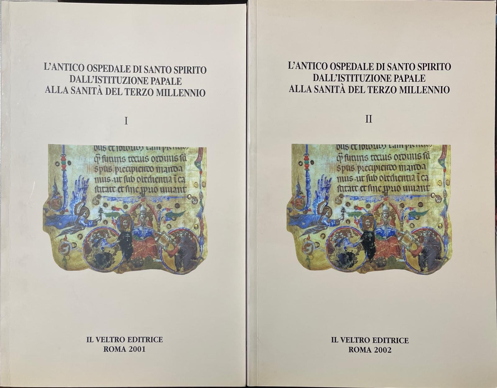 L'antico Ospedale di Santo Spirito dell'istituzione papale alla Sanità del terzo millennio (2 volumi) - copertina