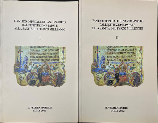 L'antico Ospedale di Santo Spirito dell'istituzione papale alla Sanità del terzo millennio (2 volumi) - copertina