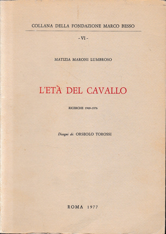 L'età del cavallo. Ricerche 1969-1976 - copertina
