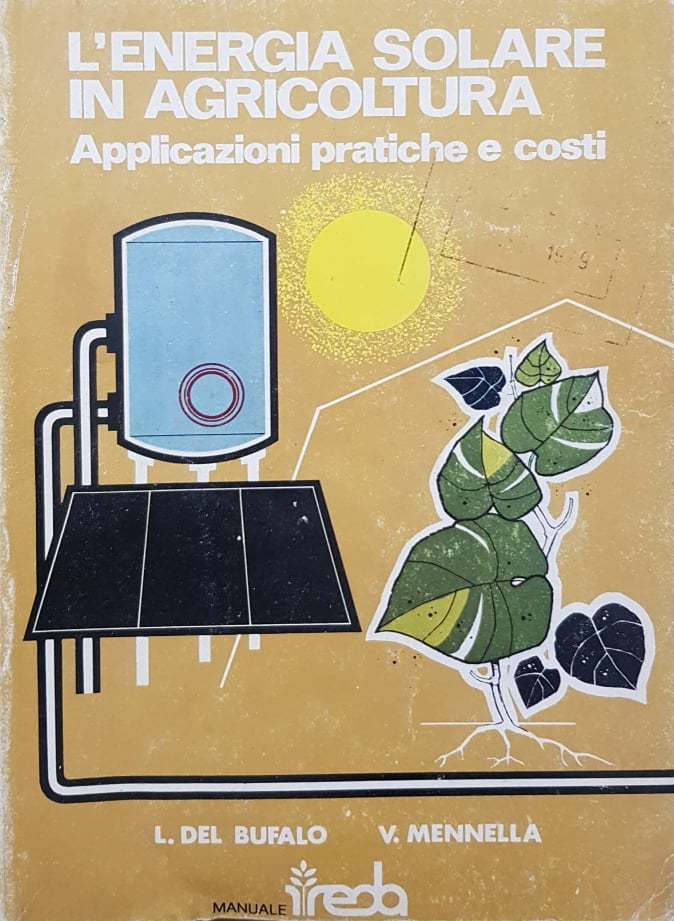 L'energia solare in agricoltura. Applicazioni pratiche e costi - copertina