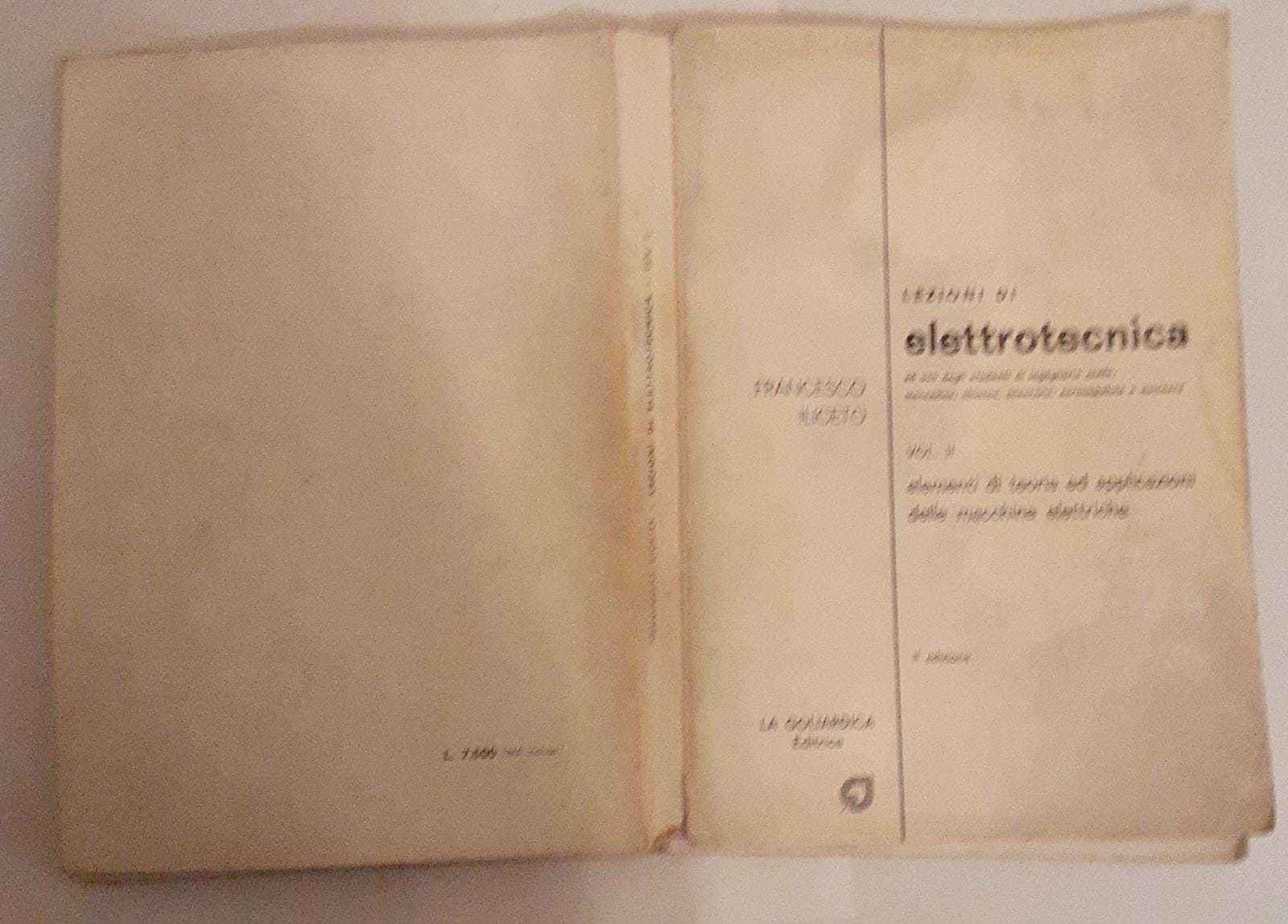 Lezioni di elettrotecnica ad uso degli studenti di ingegneria civile, meccanica, chimica, mineraria, aereonautica e nucleare. Volume II - copertina