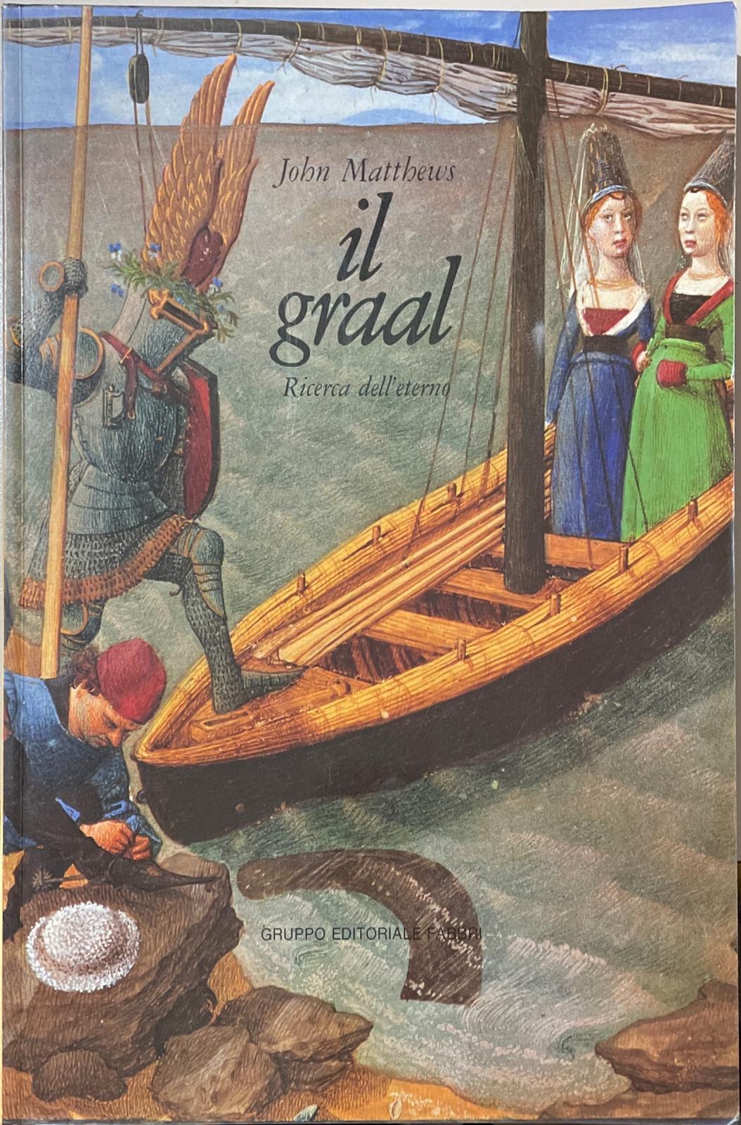 Il graal. Ricerca dell'eterno - copertina