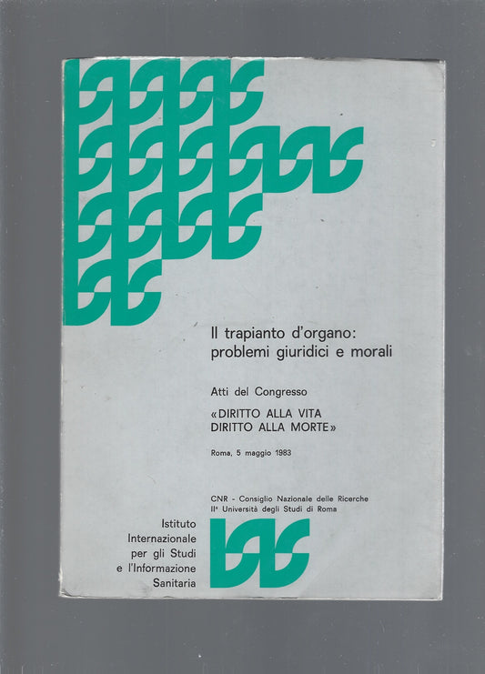 Il trapianto d'organo: problemi giuridici e morali - copertina