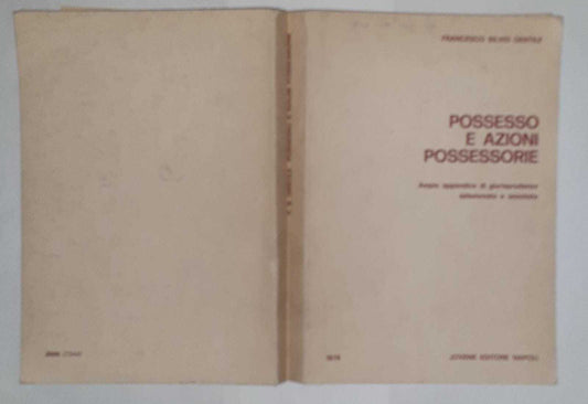 Possesso e azioni possessorie. Ampia appendice di giurisprudenza selezionata e annotata - copertina