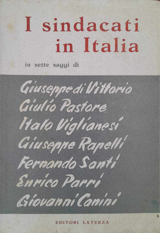 I sindacati in Italia in sette saggi. - copertina