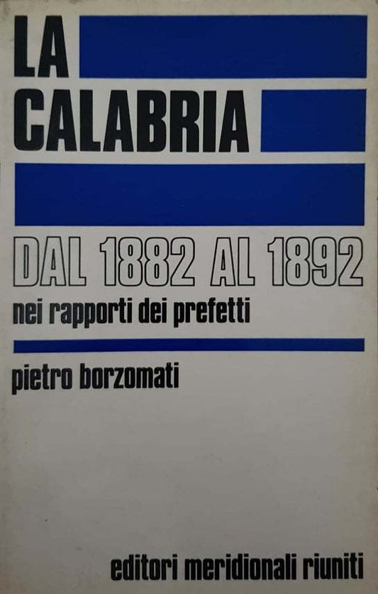 La Calabria dal 1882 al 1892 nei rapporti dei prefetti - copertina