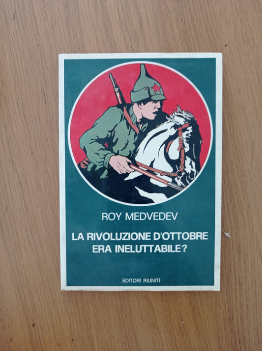 La rivoluzione d'ottobre era ineluttabile? - copertina