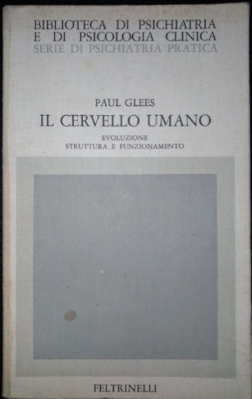 Il cervello umano. Evoluzione, struttura e funzionamento - copertina