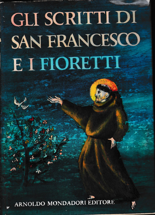Gli scritti di San Francesco D'Assisi e "i fioretti" - copertina