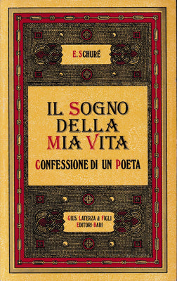 Il sogno della mia vita. Confessione di un poeta. Ristampa anastatica dell'edizione del 1929.