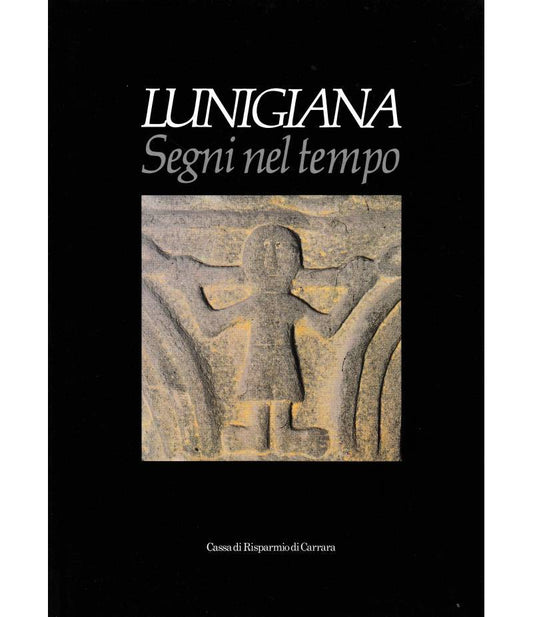 Lunigiana. Segni nel tempo - copertina