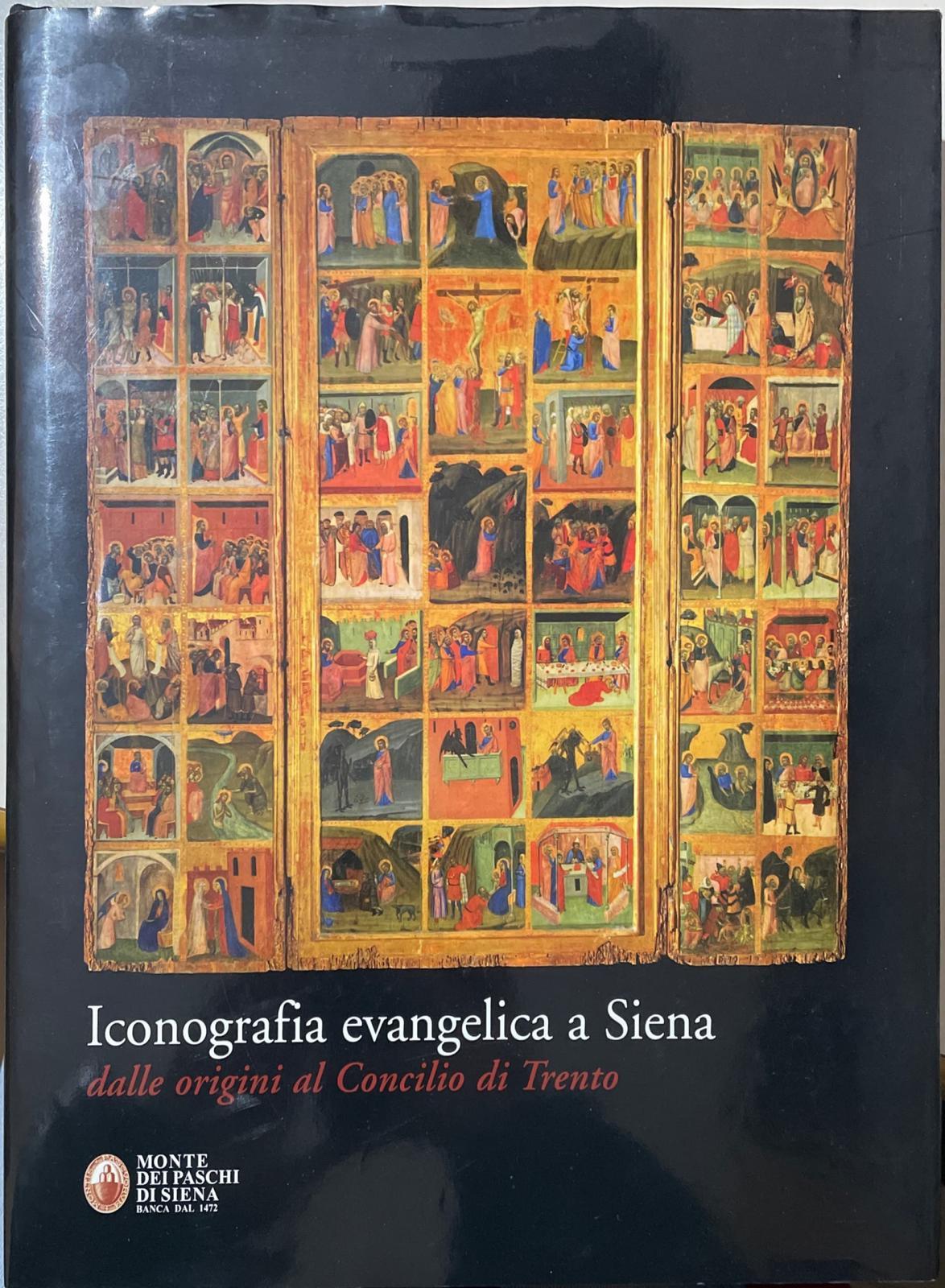 Iconografia evangelica a Siena. Dalle origini al Concilio di Trento - copertina