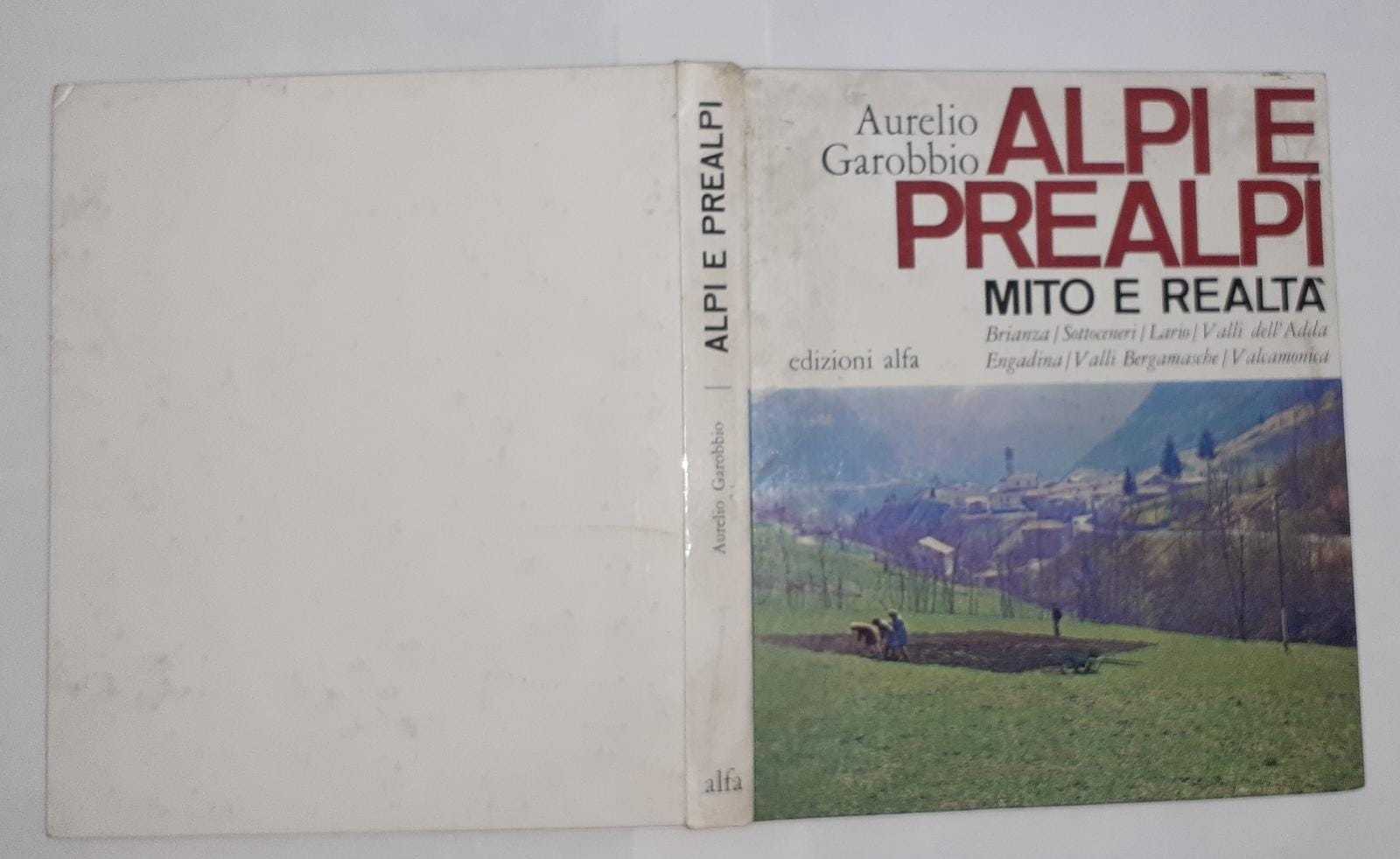 Alpi e prealpi mito e realta' - copertina