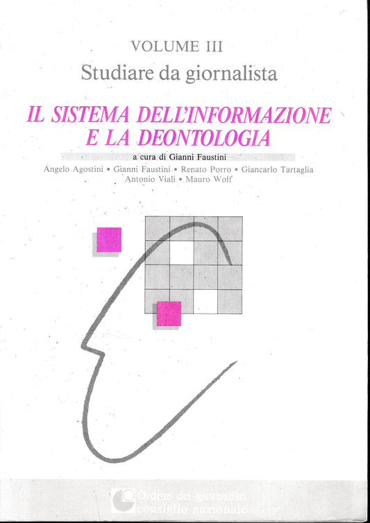 Studiare da giornalista, vol III. Il sistema dell'informazione e la deontologia - copertina