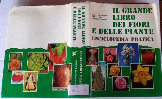 Il grande libro dei fiori e delle piante. Enciclopedia pratica - copertina