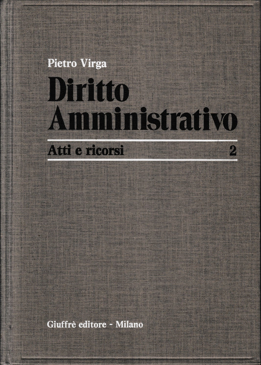 Diritto amministrativo.  Vol. 2: Atti e ricorsi - copertina