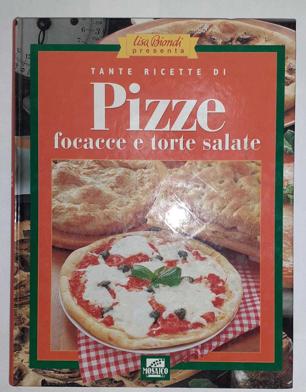Tante ricette di pizze focacce e torte salate - copertina