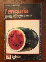 L'anguria: tecnica culturale e difesa antiparassitaria - copertina