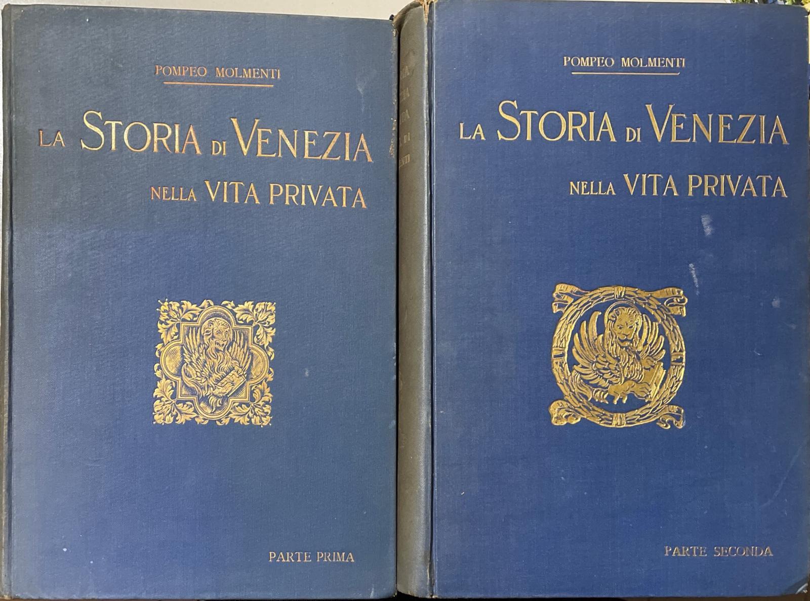 La Storia di Venezia nella vita privata dalle origini alla caduta della Repubblica. I. La grandezza. II. Lo splendore. - copertina