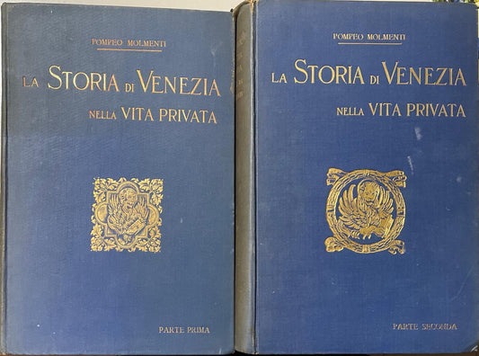La Storia di Venezia nella vita privata dalle origini alla caduta della Repubblica. I. La grandezza. II. Lo splendore. - copertina