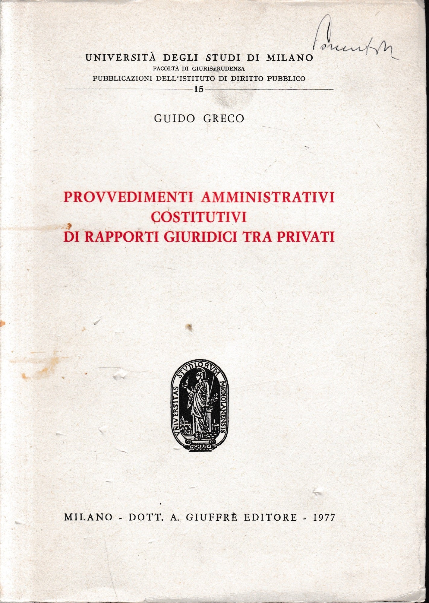 Provvedimenti amministrativi consuntivi di rapporti giuridici tra privati - copertina