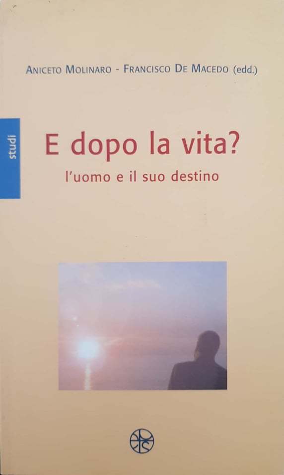 E dopo la vita? L'uomo e il suo destino - copertina